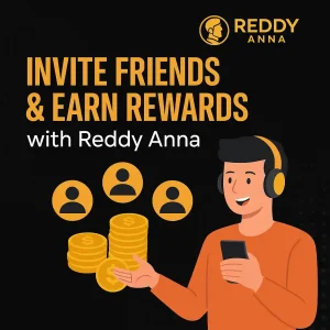 Reddy Anna Referral Program – Earn by Inviting Friends