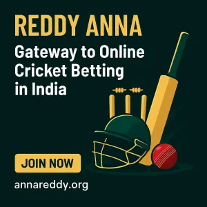 Reddy Anna: Your Gateway to Online Cricket Betting Excellence in India